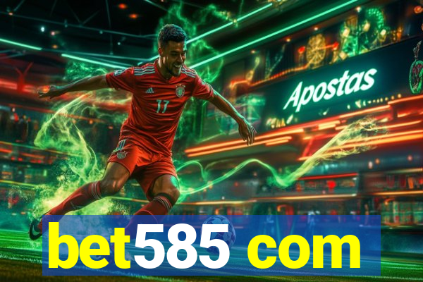 bet585 com